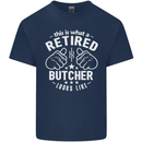 This Is What a Retired Butcher Looks Like Mens Cotton T-Shirt Tee Top Navy Blue