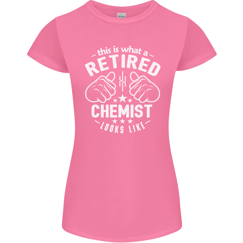 This Is What a Retired Chemist Looks Like Womens Petite Cut T-Shirt Azalea