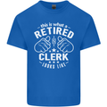 This Is What a Retired Clerk Looks Like Mens Cotton T-Shirt Tee Top Royal Blue