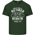 This Is What a Retired Decorator Looks Like Mens Cotton T-Shirt Tee Top Forest Green
