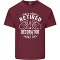 This Is What a Retired Decorator Looks Like Mens Cotton T-Shirt Tee Top Maroon