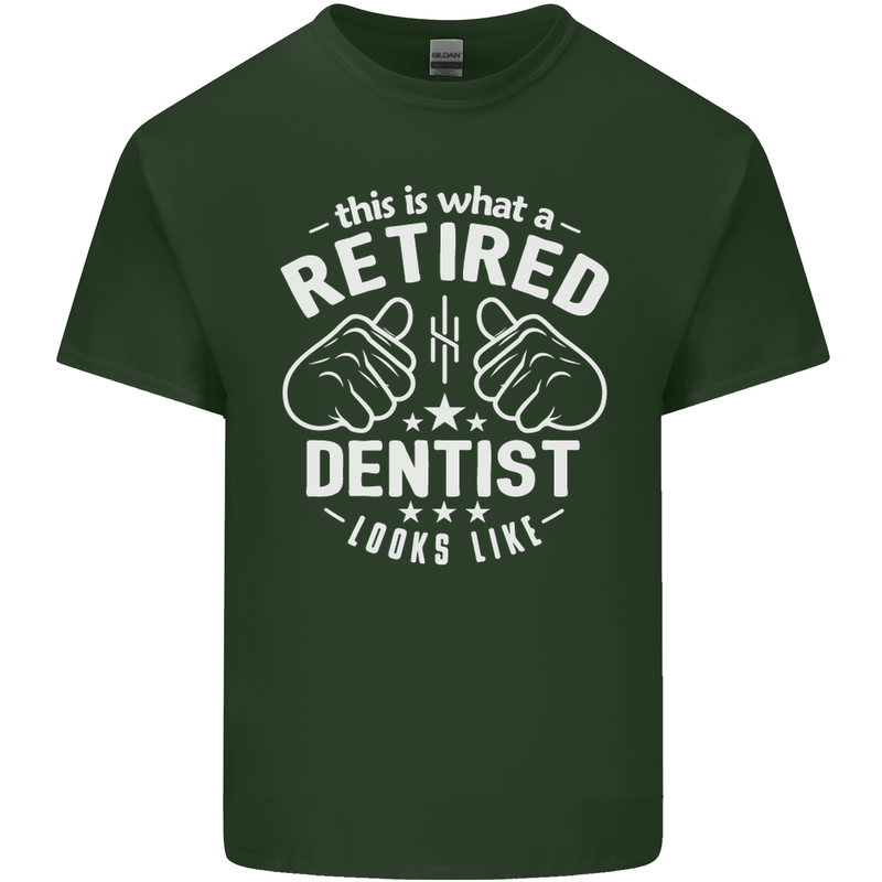 This Is What a Retired Dentist Looks Like Mens Cotton T-Shirt Tee Top Forest Green