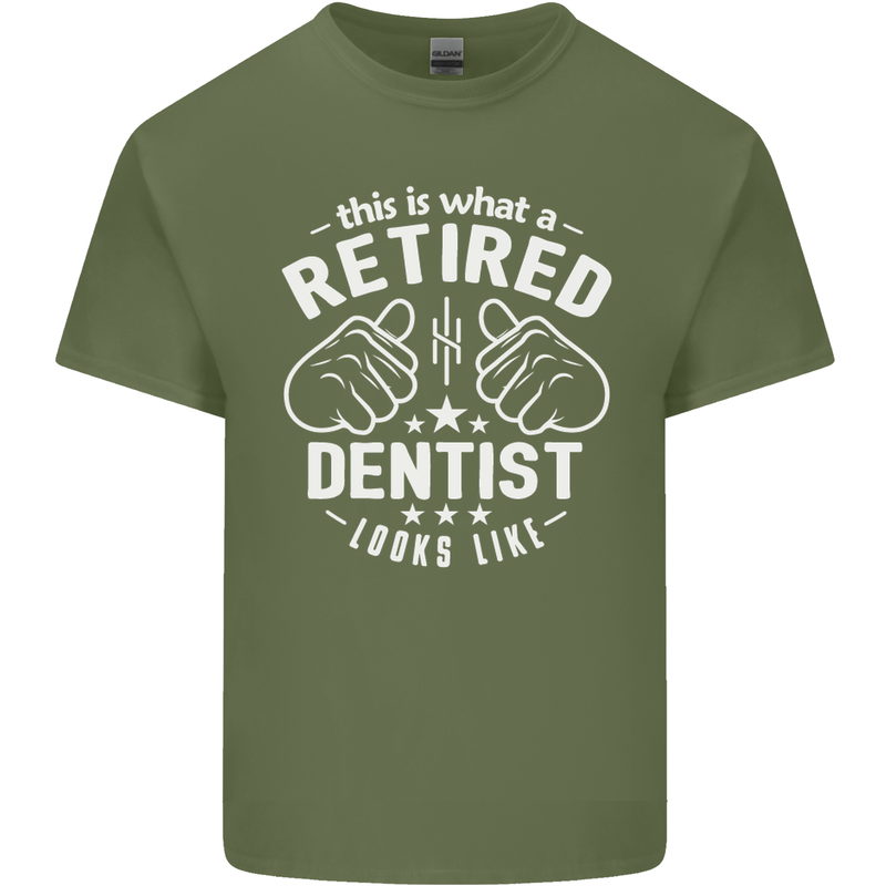 This Is What a Retired Dentist Looks Like Mens Cotton T-Shirt Tee Top Military Green