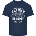 This Is What a Retired Dentist Looks Like Mens Cotton T-Shirt Tee Top Navy Blue