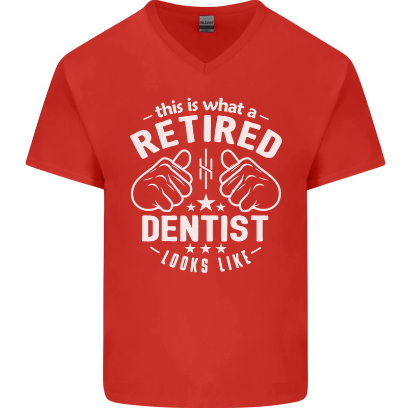 This Is What a Retired Dentist Looks Like Mens V-Neck Cotton T-Shirt Red