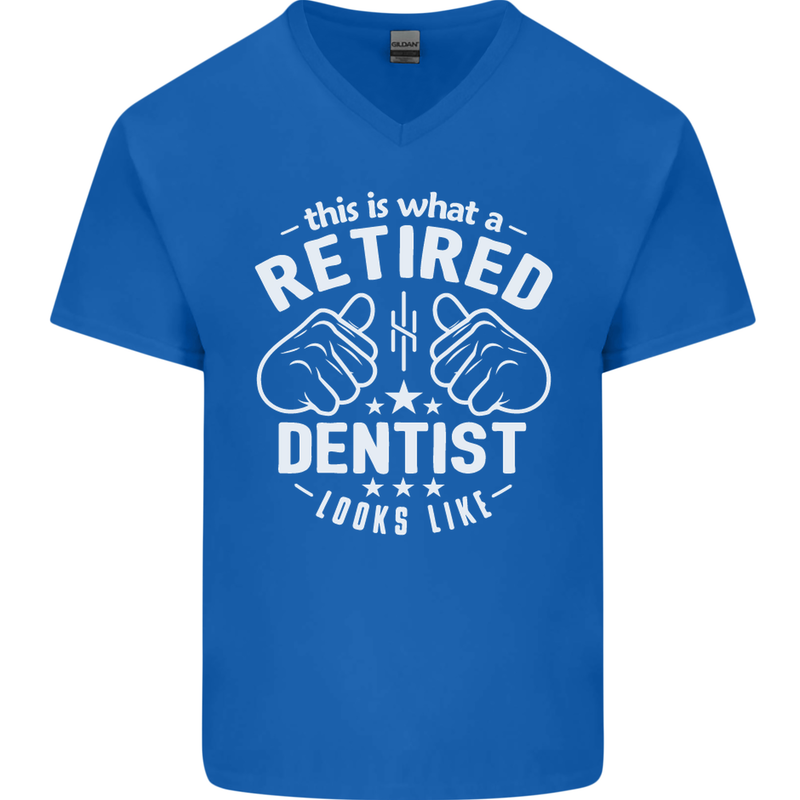 This Is What a Retired Dentist Looks Like Mens V-Neck Cotton T-Shirt Royal Blue