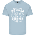 This Is What a Retired Designer Looks Like Mens Cotton T-Shirt Tee Top Light Blue
