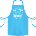 This Is What a Retired Doctor Looks Like Cotton Apron 100% Organic Turquoise
