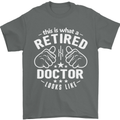 This Is What a Retired Doctor Looks Like Mens T-Shirt Cotton Gildan Charcoal