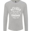 This Is What a Retired Fisherman Looks Like Mens Long Sleeve T-Shirt Sports Grey