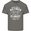 This Is What a Retired Florist Looks Like Mens Cotton T-Shirt Tee Top Charcoal
