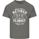 This Is What a Retired Florist Looks Like Mens Cotton T-Shirt Tee Top Charcoal