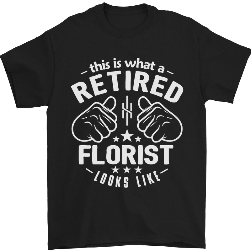 This Is What a Retired Florist Looks Like Mens T-Shirt Cotton Gildan Black