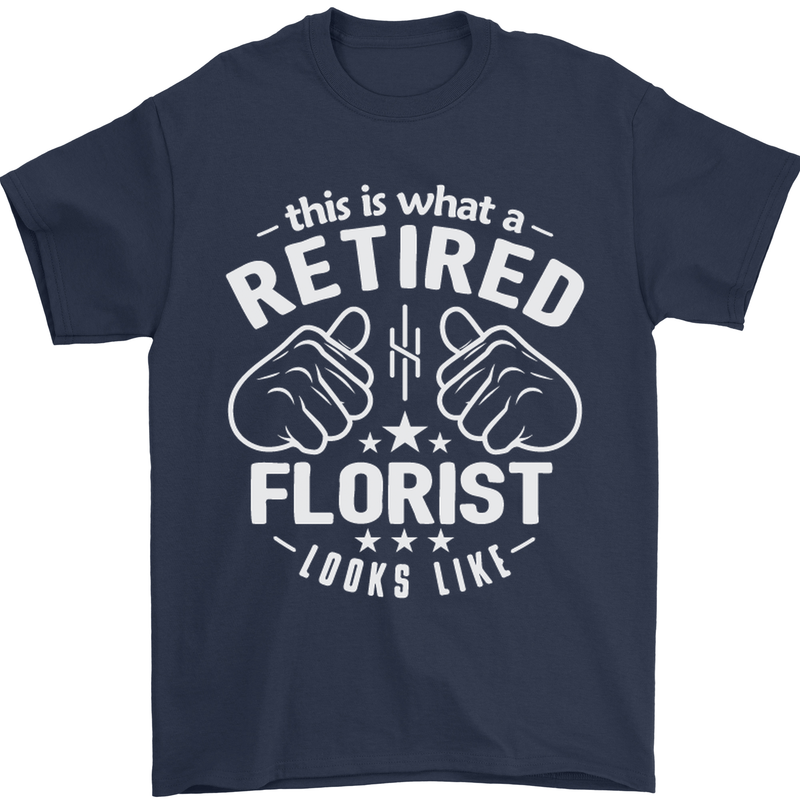 This Is What a Retired Florist Looks Like Mens T-Shirt Cotton Gildan Navy Blue