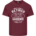 This Is What a Retired Gardener Looks Like Mens Cotton T-Shirt Tee Top Maroon