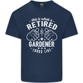 This Is What a Retired Gardener Looks Like Mens Cotton T-Shirt Tee Top Navy Blue