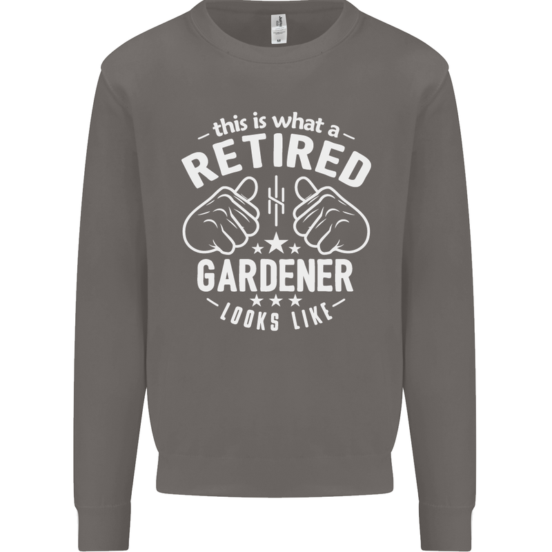 This Is What a Retired Gardener Looks Like Mens Sweatshirt Jumper Charcoal