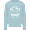 This Is What a Retired Gardener Looks Like Mens Sweatshirt Jumper Light Blue