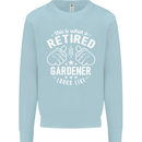This Is What a Retired Gardener Looks Like Mens Sweatshirt Jumper Light Blue