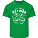 This Is What a Retired Handy Man Looks Like Mens Cotton T-Shirt Tee Top Irish Green