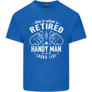 This Is What a Retired Handy Man Looks Like Mens Cotton T-Shirt Tee Top Royal Blue