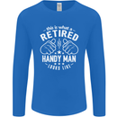 This Is What a Retired Handy Man Looks Like Mens Long Sleeve T-Shirt Royal Blue