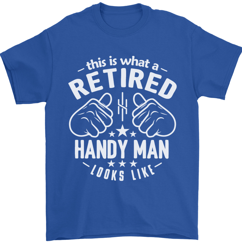This Is What a Retired Handy Man Looks Like Mens T-Shirt Cotton Gildan Royal Blue