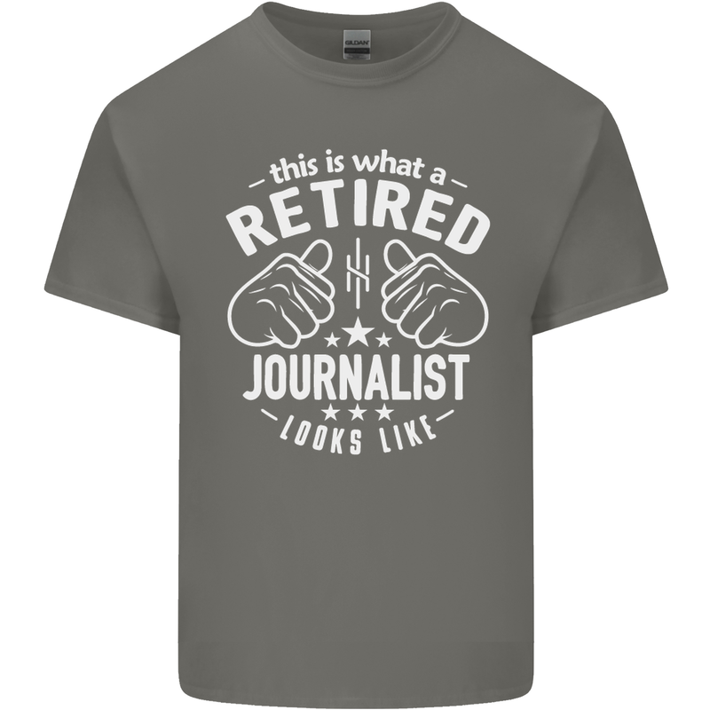This Is What a Retired Journalist Looks Like Mens Cotton T-Shirt Tee Top Charcoal