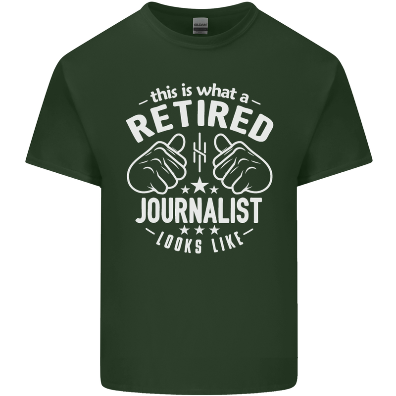 This Is What a Retired Journalist Looks Like Mens Cotton T-Shirt Tee Top Forest Green