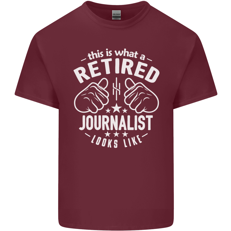 This Is What a Retired Journalist Looks Like Mens Cotton T-Shirt Tee Top Maroon