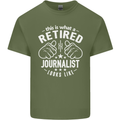 This Is What a Retired Journalist Looks Like Mens Cotton T-Shirt Tee Top Military Green
