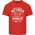 This Is What a Retired Journalist Looks Like Mens Cotton T-Shirt Tee Top Red