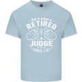 This Is What a Retired Judge Looks Like Mens Cotton T-Shirt Tee Top Light Blue