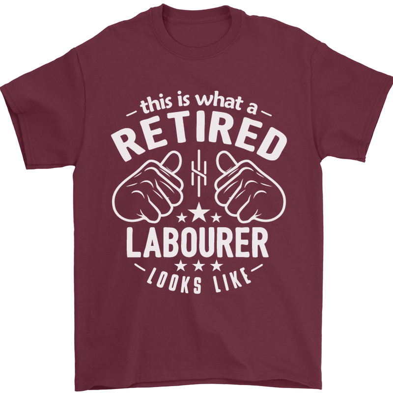 This Is What a Retired Labourer Looks Like Mens T-Shirt Cotton Gildan Maroon