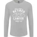 This Is What a Retired Lawyer Looks Like Mens Long Sleeve T-Shirt Sports Grey