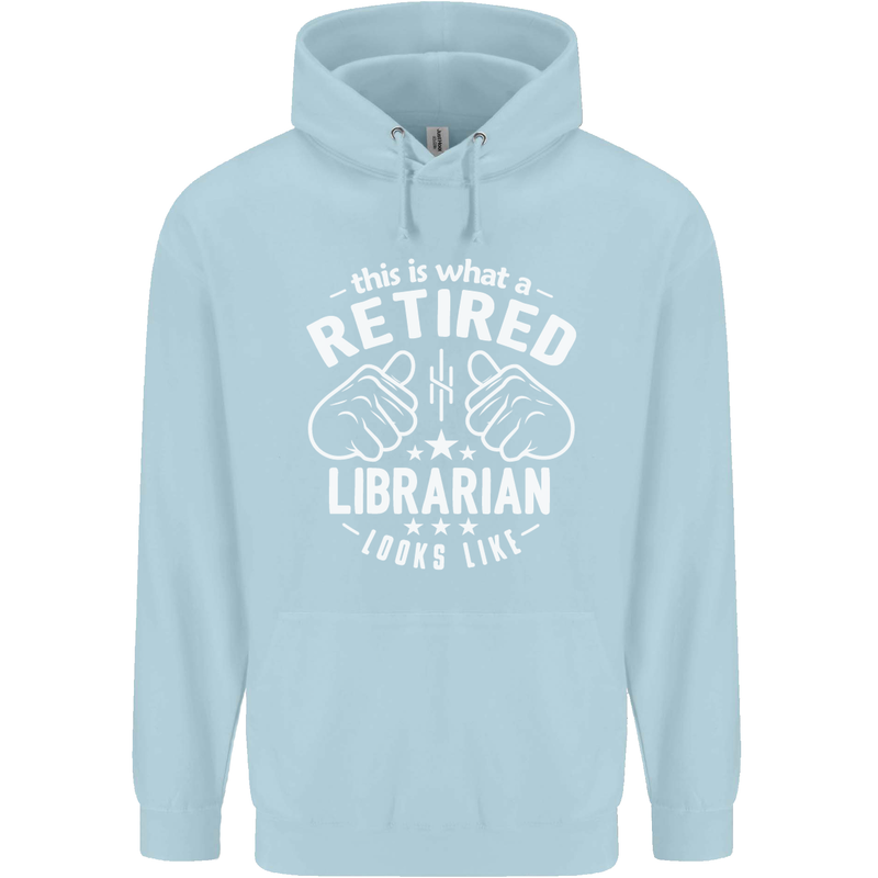 This Is What a Retired Librarian Looks Like Mens 80% Cotton Hoodie Light Blue