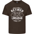 This Is What a Retired Librarian Looks Like Mens Cotton T-Shirt Tee Top Dark Chocolate