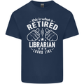 This Is What a Retired Librarian Looks Like Mens Cotton T-Shirt Tee Top Navy Blue