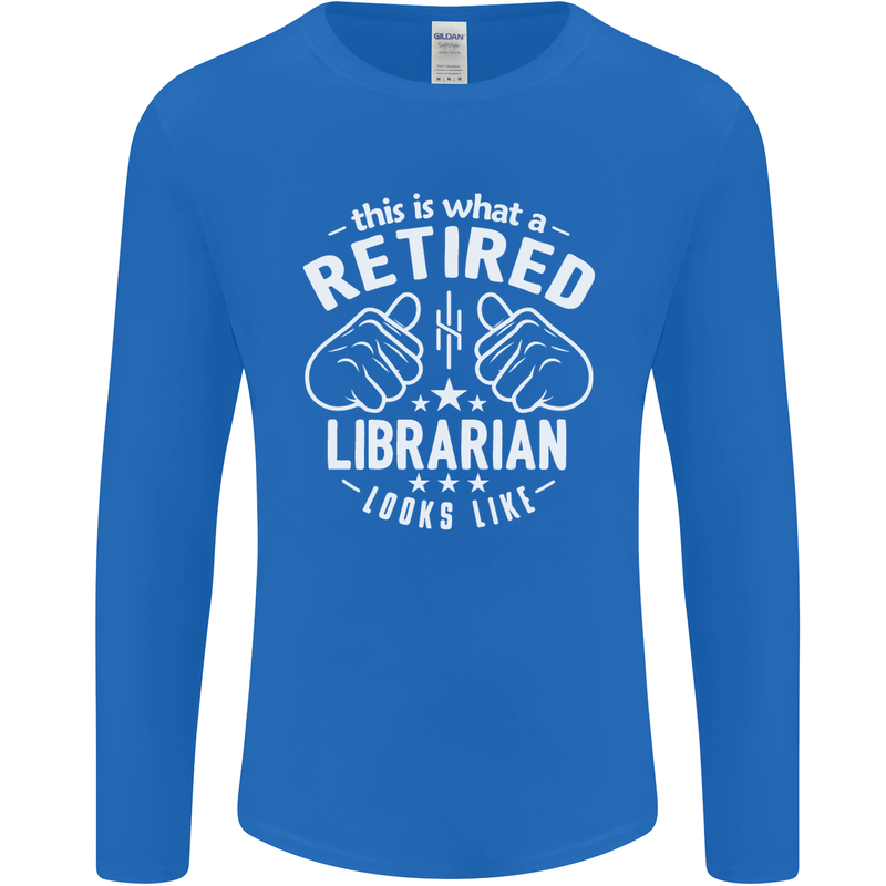 This Is What a Retired Librarian Looks Like Mens Long Sleeve T-Shirt Royal Blue