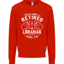 This Is What a Retired Librarian Looks Like Mens Sweatshirt Jumper Bright Red