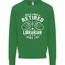 This Is What a Retired Librarian Looks Like Mens Sweatshirt Jumper Irish Green