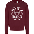 This Is What a Retired Librarian Looks Like Mens Sweatshirt Jumper Maroon