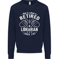 This Is What a Retired Librarian Looks Like Mens Sweatshirt Jumper Navy Blue