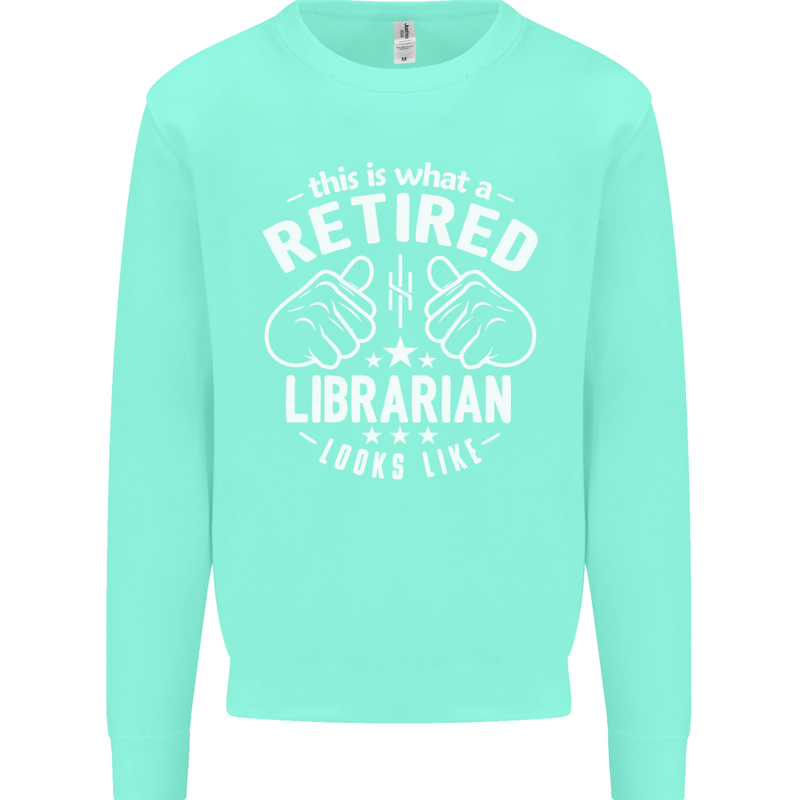 This Is What a Retired Librarian Looks Like Mens Sweatshirt Jumper Peppermint