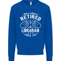This Is What a Retired Librarian Looks Like Mens Sweatshirt Jumper Royal Blue