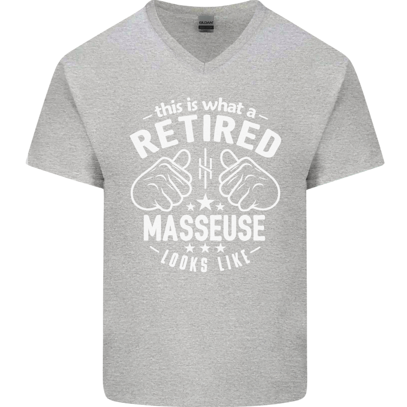 This Is What a Retired Masseuse Looks Like Mens V-Neck Cotton T-Shirt Sports Grey