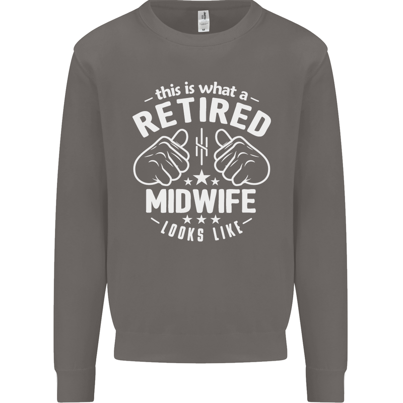 This Is What a Retired Midwife Looks Like Mens Sweatshirt Jumper Charcoal
