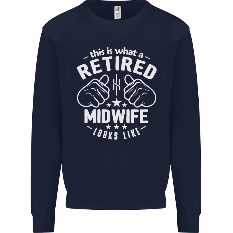 This Is What a Retired Midwife Looks Like Mens Sweatshirt Jumper Navy Blue