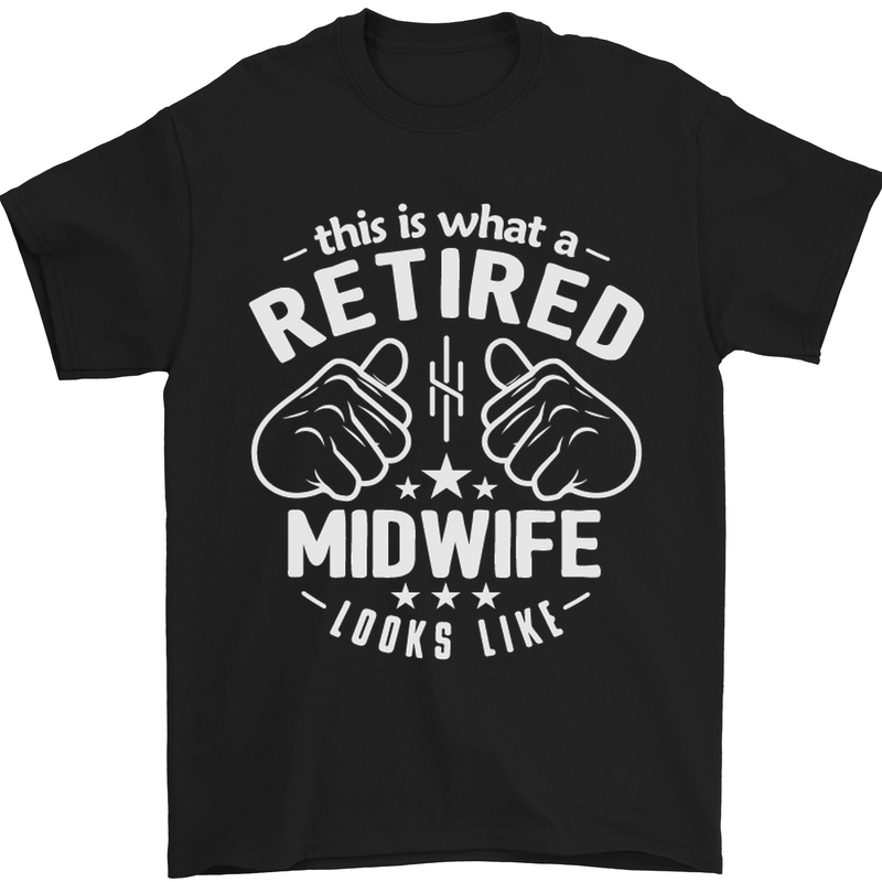 This Is What a Retired Midwife Looks Like Mens T-Shirt Cotton Gildan Black