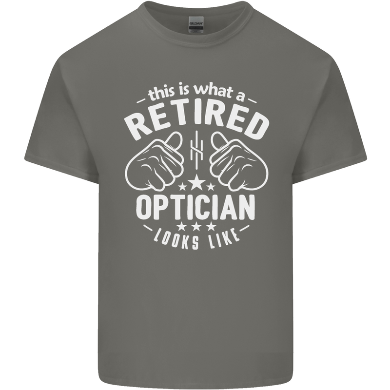 This Is What a Retired Optician Looks Like Mens Cotton T-Shirt Tee Top Charcoal
